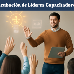 Curso: Incubación de Líderes Capacitadores